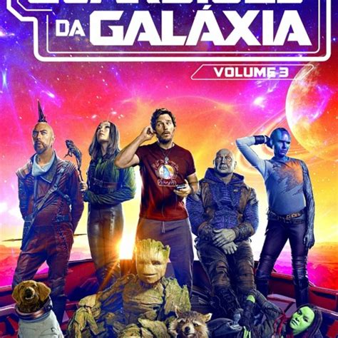 Assistir Guardiões da Galáxia: Volume 3 Online Dublado e .